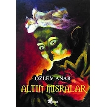 Altın Mısralar - Özlem Anar - Çınar Yayınları