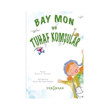 Bay Mon ve Tuhaf Komşular - Hülya G. Poyraz - Yeni İnsan Yayınevi