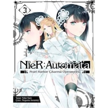 Nier: Automata Cilt 3 - Pearl Harbor Çıkarma Operasyonu / Yoko...