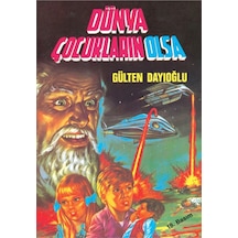 Dünya Çocukların Olsa 9789754050905