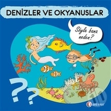 Odtü Denizler ve Okyanuslar - Söyle Bana Neden?