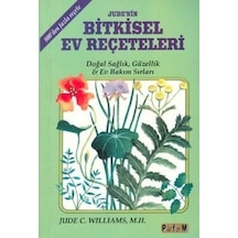 Bitkisel Ev Reçeteleri: Doğal Sağlık, Güzellik Ve Ev Bakım Sırları