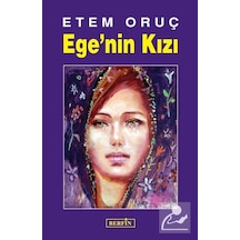 Ege'nin Kızı - Etem Oruç - Berfin Yayınları