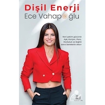 Dişil Enerji / Ece Vahapoğlu