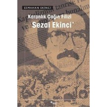 Karanlık Çağın Filizi - Sezai Ekinci - Sel Yayıncılık
