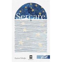 Serçare / Ayyüce Güloğlu