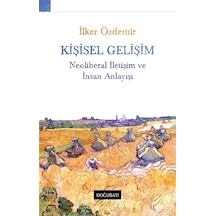 Kişisel Gelişim - Neoliberal İletişim ve İnsan Anlayışı - İlker Özdemir - Doğu Batı Yayınları