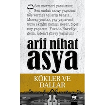 Kökler ve Dallar - Arif Nihat Asya - Ötüken Neşriyat