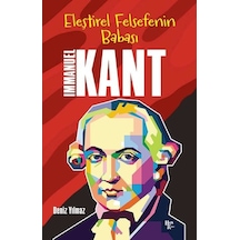 Eleştirel Felsefenin Babası: Immanuel Kant - Deniz Yılmaz - Halk Kitabevi
