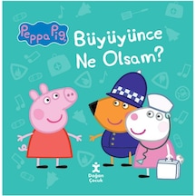 Peppa Pig Büyüyünce Ne Olsam