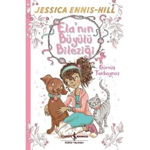 Ela'nın Büyülü Bileziği-Gümüş Tekboynuz - Jessica Ennis-Hill - İş Bankası Kültür Yayınları
