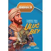 Yeryüzünün Sultanı Gökyüzünün Kâşifi Uluğ Bey - Ayho-877498