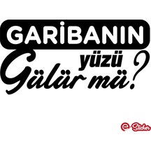Garibanın Yüzü Gülür Mü Oto Sticker Araba Cam Sticker (470750016)