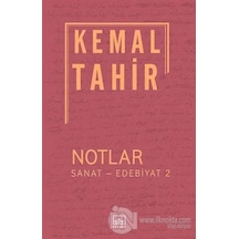 Notlar - Sanat - Edebiyat 2 - Kemal Tahir - İthaki Yayınları