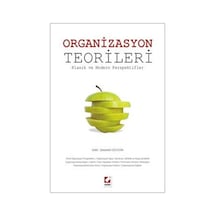 Organizasyon Teorileri - Sebahattin Gültekin - Seçkin Yayıncılık