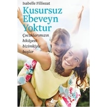 Kusursuz Ebeveyn Yoktur - Isabelle Filliozat - Pegasus