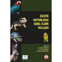 Egzotik Hayvanlarda Genel Klinik Yaklaşım