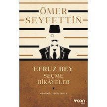 Efruz Bey ve Seçme Hikâyeler (Günümüz Türkçesiyle)