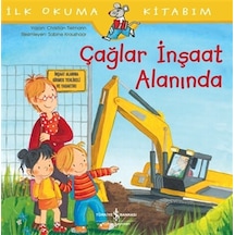 Çağlar İnşaat Alanında - İlk Okuma Kitabım - Yqbx-624879
