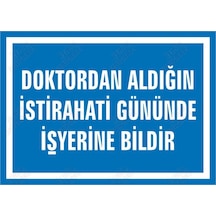 Doktordan Aldığın Istirahatı Zamanında Işyerine Bildir