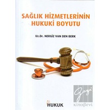 Hukuk Yayınları - Sağlık Hizmetlerinin Hukuki Boyutu