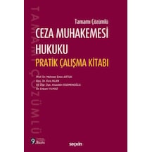 Ceza Muhakemesi Hukuku Pratik Çalışma Kitabı Prof. Dr. Mehmet Emin Artuk