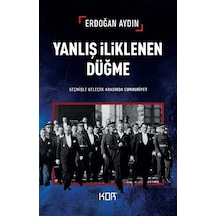 Yanlış İliklenen Düğme & Geçmişle Gelecek Arasında Cumhuriyet ...