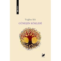 Güneşin Kökleri / Ka