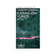 Karanlığın Yüreği-Modern Klasikler 150 - Joseph Conrad - İş Bankası Kültür Yayınları