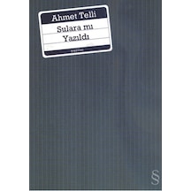 Sulara mı Yazıldı - Ahmet Telli - Everest Yayınları