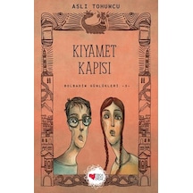 Kıyamet Kapısı-Bolbadim Günlükleri 3 - Aslı Tohumcu - Can Çocuk Yayınları