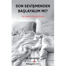 Son Sevişmenden Başlayalım mı? Seks Terapistinin Odasından Hikayeler - Ian Kerner - Okuyan Us Yayınları