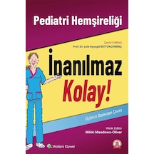 Pediatri Hemşireliği İnanılmaz Kolay