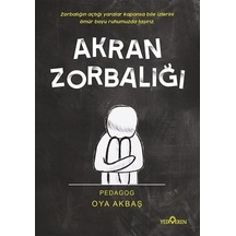 Akran Zorbalığı - Oya Akbaş - Yediveren Yayınları