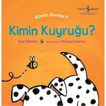 Kimin Kuyruğu? - Kimin Bunlar? - Sue Tarsky - İş Bankası Kültür Yayınları