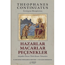 Hazarlar, Macarlar, Peçenekler / Theophanes Continuatus