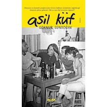 Asil Küf - Göknur Gündoğan - Alfa Yayıncılık
