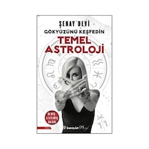 Temel Astroloji - Gökyüzünü Keşfedin - Şenay Devi - İnkılap Kitabevi