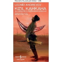 Kızıl Kahkaha - Bulunmuş Bir Elyazmasından Parçalar - Leonid Andreyev - İş Bankası Kültür Yayınları