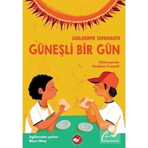 Güneşli Bir Gün - Guilherme Semionato - Beyaz Balina Yayınları