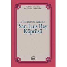 San Luis Rey Köprüsü - Thornton Wilder - İletişim Yayınları