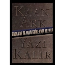 Yazı Kalır / Kaan Ark