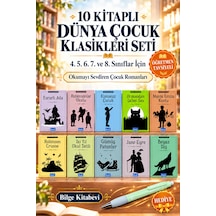 10 Kitaplı Dünya Çocuk Klasikleri Seti - 4. 5. 6. 7. Ve 8. Sınıflar İçin Öğretmen Tavsiyeli Okumayı Sevdiren