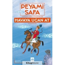 Havaya Uçan At ve Diğerleri - Çocuklara Hikayeler - Peyami Safa - Ötüken Neşriyat