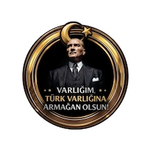Varlığım Türk Varlığına Armağan Olsun Atatürk Cırtlı 3d Arma
