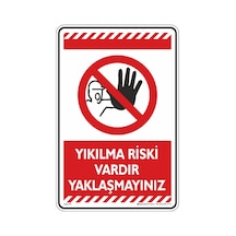 Yıkılma Riski Vardır Yaklaşmayınız