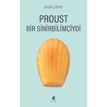 Proust  - Bir Sinirbilimciydi  - Jonah Lehrer  - Ayrıntı Yayınları