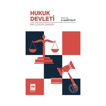 Hukuk Devleti - Bir Çözüm Önerisi - M. Hanifi Macit - Ötüken Neşriyat