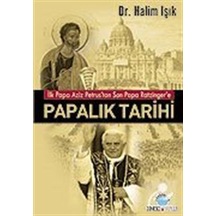 Papalık Tarihi / Dr. Halim Işık