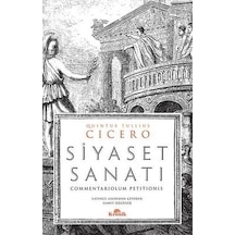 Siyaset Sanatı - Quintus Tullius Cicero - Kronik Kitap